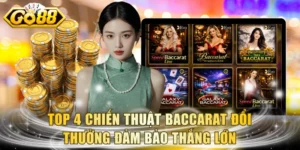 Chiến Thuật Baccarat Đổi Thưởng