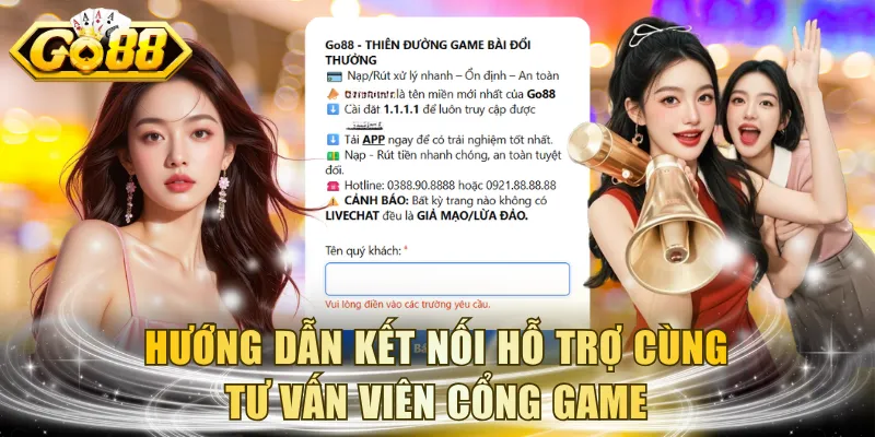 Hướng dẫn kết nối hỗ trợ cùng tư vấn viên cổng game