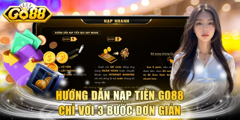 Hướng dẫn nạp tiền GO88 chỉ với 3 bước đơn giản