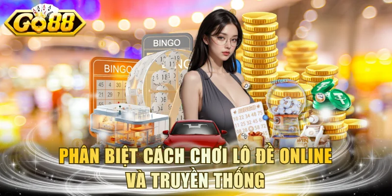 So sánh để thấy sự khác biệt giữa 2 hình thức cược